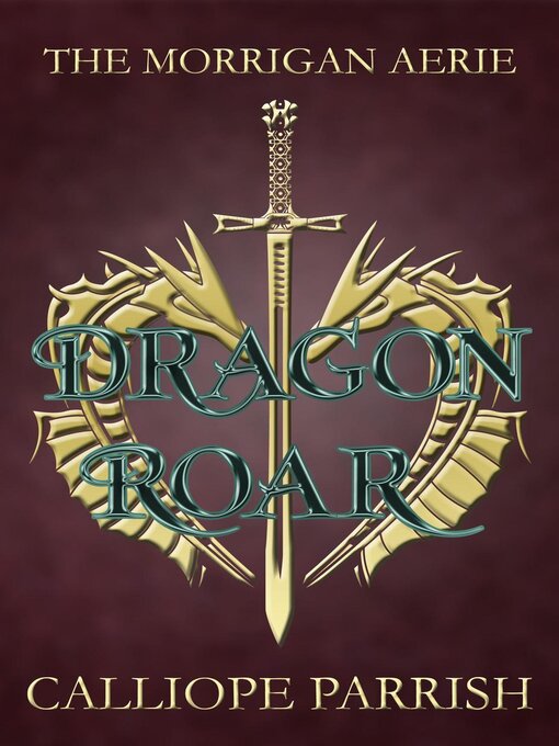 Title details for Dragon Roar by Calliope Parrish - Available